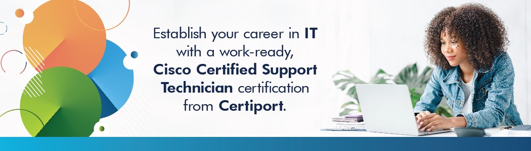 Cisco Certified Support Technician Cisco Certified Support Technician