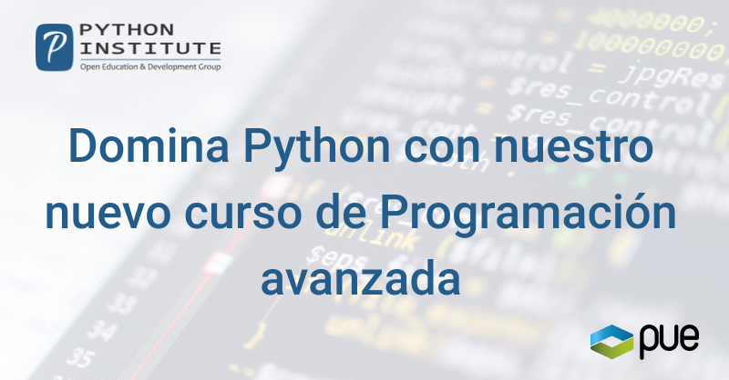 Domina Python con nuestro nuevo curso de Programación avanzada