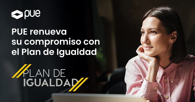 PUE renueva su compromiso con el Plan de Igualdad | PUE Blog
