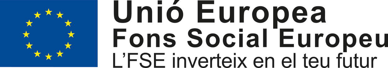 Unió Europea Fons Social Europeu Unió Europea Fons Social Europeu